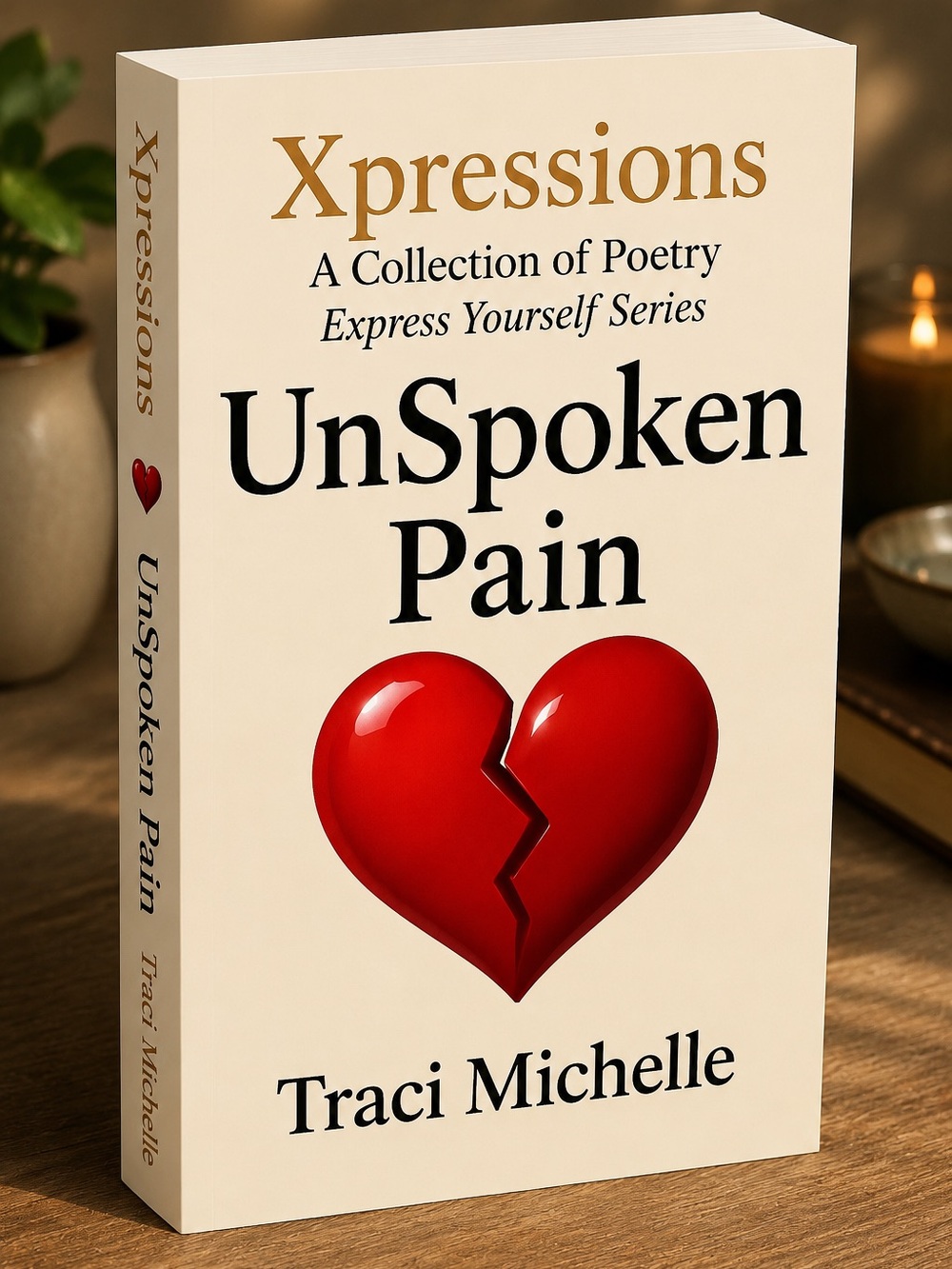 UnSpoken Pain by Traci Michelle